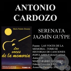 SERENATA JAZMÍN GUÝPE - Música: ANTONIO CARDOZO   